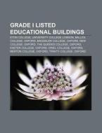 Grade I Listed Educational Buildings: Et di Books Llc edito da Books LLC, Wiki Series