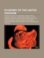 Economy Of The United Kingdom: Chancello di Books Llc edito da Books LLC, Wiki Series
