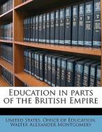 Education In Parts Of The British Empire di Walter Alexander Montgomery edito da Nabu Press