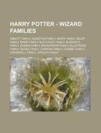 Harry Potter - Wizard Families: Abbott F di Source Wikia edito da Books LLC, Wiki Series