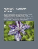 Aetheon - Aetheon World: Aetheon Gaming, di Source Wikia edito da Books LLC, Wiki Series