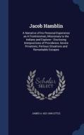 Jacob Hamblin di James A 1822-1908 Little edito da Sagwan Press