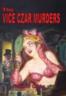 The Vice Czar Murders di Franklin Charles edito da Lulu.com