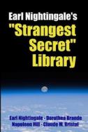 Earl Nightingale's "Strangest Secret" Library di Robert C. Worstell, Napoleon Hill, Dorothea Brande edito da Lulu.com
