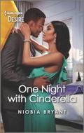 One Night with Cinderella: A Forbidden Rags to Riches Romance di Niobia Bryant edito da HARLEQUIN SALES CORP