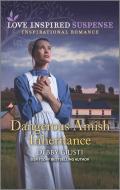 Dangerous Amish Inheritance di Debby Giusti edito da HARLEQUIN SALES CORP