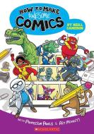 How to Make Awesome Comics di Neill Cameron edito da DAVID FICKLING BOOKS