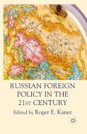 Russian Foreign Policy in the 21st Century edito da Palgrave Macmillan