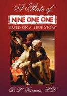 A State of Nine One One di D. L. Harman M. D. edito da AuthorHouse