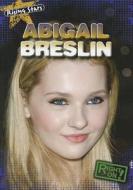 Abigail Breslin di Amy Davidson edito da Gareth Stevens Publishing