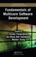 Fundamentals of Multicore Software Development edito da Taylor & Francis Inc