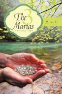 The 3 Marias di M. C. T. edito da AuthorHouse