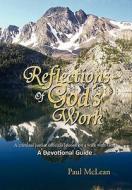 Reflections of God's Work di Paul Mclean edito da Xlibris