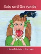 Lola and the Apple di Ilona Nogarr edito da America Star Books