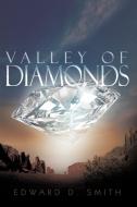 Valley of Diamonds di Edward D. Smith edito da Trafford Publishing