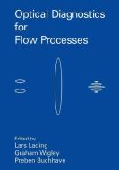 Optical Diagnostics for Flow Processes edito da Springer US