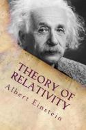 Theory of Relativity: The Foundation di Albert Einstein edito da Createspace