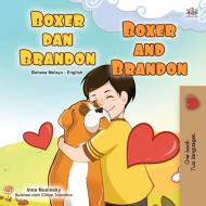 Boxer and Brandon (Malay English Bilingual Book for Kids) di Kidkiddos Books, Inna Nusinsky edito da KidKiddos Books Ltd.
