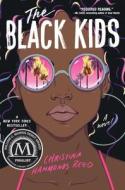 The Black Kids di Christina Hammonds Reed edito da Simon & Schuster Books for Young Readers