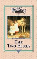 The Two Elsies, Book 11 di Martha Finley edito da Sovereign Grace Publishers Inc.
