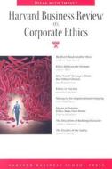 "harvard Business Review" On Corporate Ethics di Harvard Business Review edito da Harvard Business School Publishing
