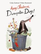 Merry Christmas, Dumpster Dog! di Colas Gutman edito da ENCHANTED LION BOOKS