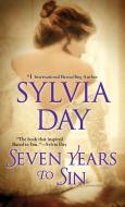 Seven Years To Sin di Sylvia Day edito da Kensington Publishing