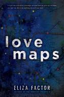 Love Maps di Eliza Factor edito da AKASHIC BOOKS