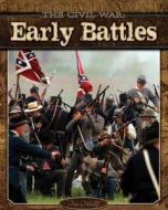 Early Battles di Jim Ollhoff edito da ABDO & Daughters