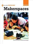 Makerspaces di Samantha Roslund, Emily Puckett Rodgers edito da Cherry Lake Publishing