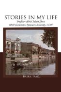 Stories In My Life di Professor Abdul Salam Idrisi edito da Page Publishing, Inc.