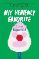 My Heavenly Favorite di Marieke Lucas Rijneveld edito da GRAY WOLF PR