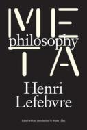 Metaphilosophy di Henri Lefebvre edito da Verso