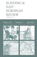 Slavonic & East European Review (101 edito da Modern Humanities Research Association