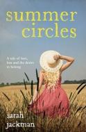 Summer Circles di Sarah Jackman edito da Simon & Schuster Ltd