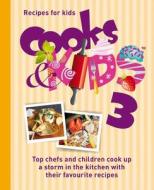 Cooks & Kids di Graffeg edito da Graffeg Limited