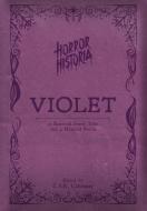 Horror Historia Violet di Arthur Machen, Algernon Blackwood edito da LIGHTNING SOURCE INC
