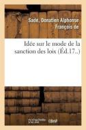 Id e Sur Le Mode de la Sanction Des Loix di Seguin-A edito da Hachette Livre - BNF