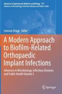 A Modern Approach to Biofilm-Related Orthopaedic Implant Infections edito da Springer-Verlag GmbH