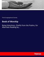 Book of Worship di Third Congregational Society edito da hansebooks