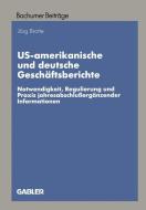 US-amerikanische und deutsche Geschäftsberichte di Jörg Brotte edito da Gabler Verlag