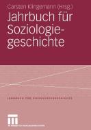 Jahrbuch für Soziologiegeschichte edito da VS Verlag für Sozialwissenschaften