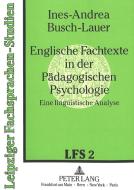 Englische Fachtexte in der Pädagogischen Psychologie di Ines-Andrea Busch-Lauer edito da Lang, Peter GmbH