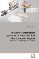 Possible transmission patterns of Hepatitis B in the European Region di Eta Ebasi Ashu edito da VDM Verlag