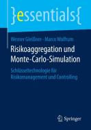 Risikoaggregation und Monte-Carlo-Simulation di Werner Gleißner, Marco Wolfrum edito da Springer-Verlag GmbH