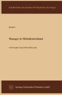 Die Manager in der Sowjetzone di Karl Valentin Müller edito da VS Verlag für Sozialwissenschaften