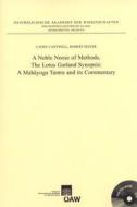 A Noble Noose of Methods, the Lotus Garland Synopsis: A Mahayoga Tantra and Its Commentary di Cathy Cantwell, Robert Mayer edito da Austrian Academy of Sciences Press