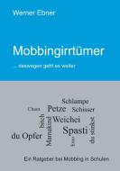 Mobbingirrtümer di Werner Ebner edito da Books on Demand