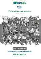 BABADADA black-and-white, Shona - Österreichisches Deutsch, duramazwi rine mifananidzo - Bildwörterbuch di Babadada Gmbh edito da Babadada