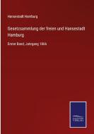 Gesetzsammlung der freien und Hansestadt Hamburg edito da Salzwasser-Verlag GmbH